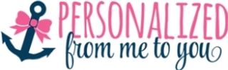 Personalized From Me To You Coupons & Promo Codes